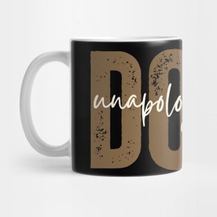 Unapologetically Dope Melanin African Black History Month Mug